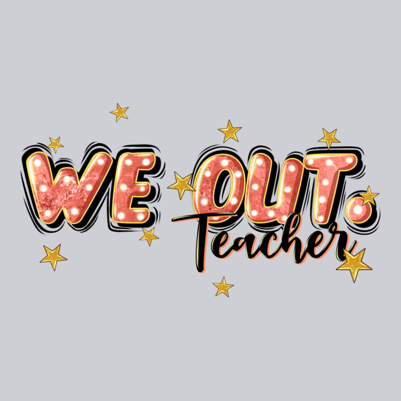We Out Teacher Heavyweight Sweatshirt by JahusDesignShop | Teevron
