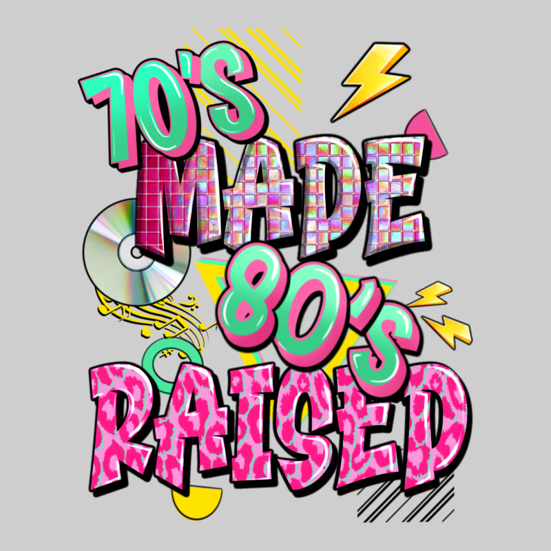 70s Made 80s Raised Premium Tee by texasbilliewilder | Teevron