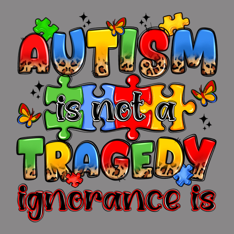 Autism Is Not A Tragedy Ignorance Is Vintage Tee by JahusDesignShop | Teevron