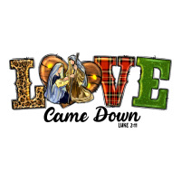 Love Came Down Baby Jesus Christmas Premium Tee | Teevron