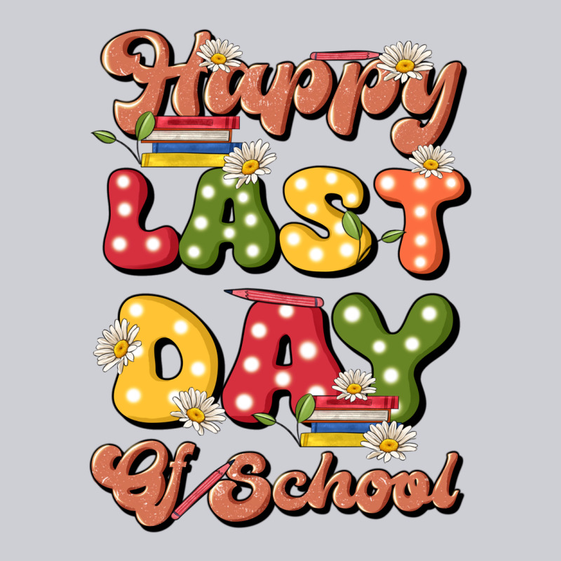 Happy Last Day Of School Heavyweight Sweatshirt by JahusDesignShop | Teevron