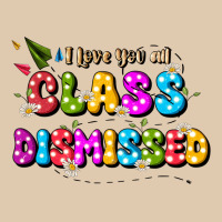 I Love You All Class Dismissed Heavyweight Sweatshirt | Teevron