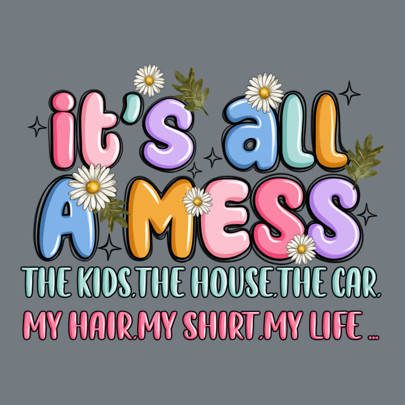 Its All A Mess Heavyweight Sweatshirt by JahusDesignShop | Teevron
