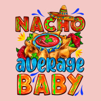 Nacho Average Baby With Nacho 2 Urban Heavy Tee | Teevron