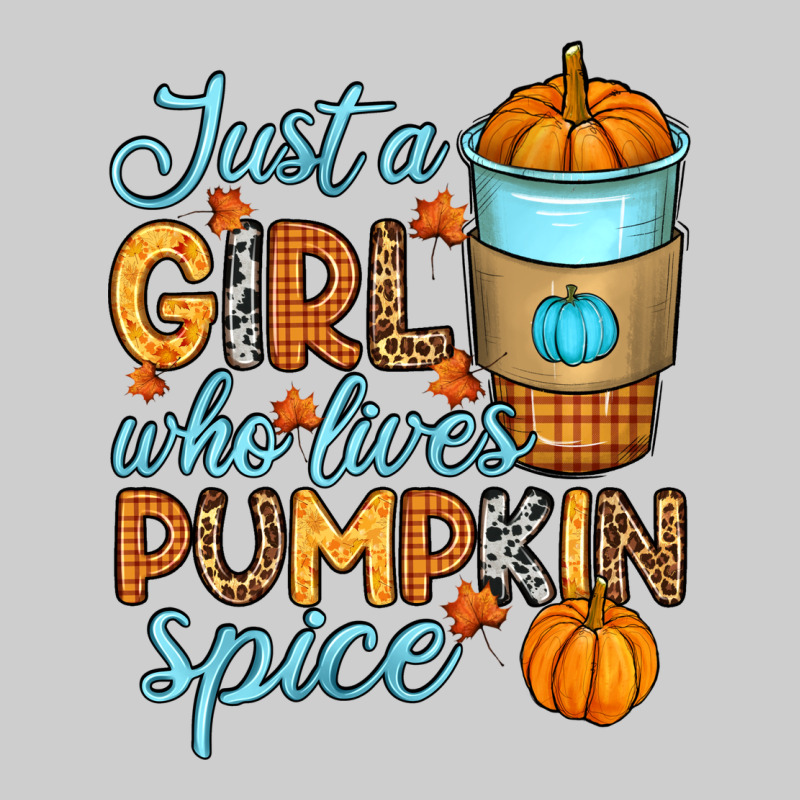 Just A Girl Who Loves Pumpkin Spice Premium Tee by RanaPortraitStore | Teevron