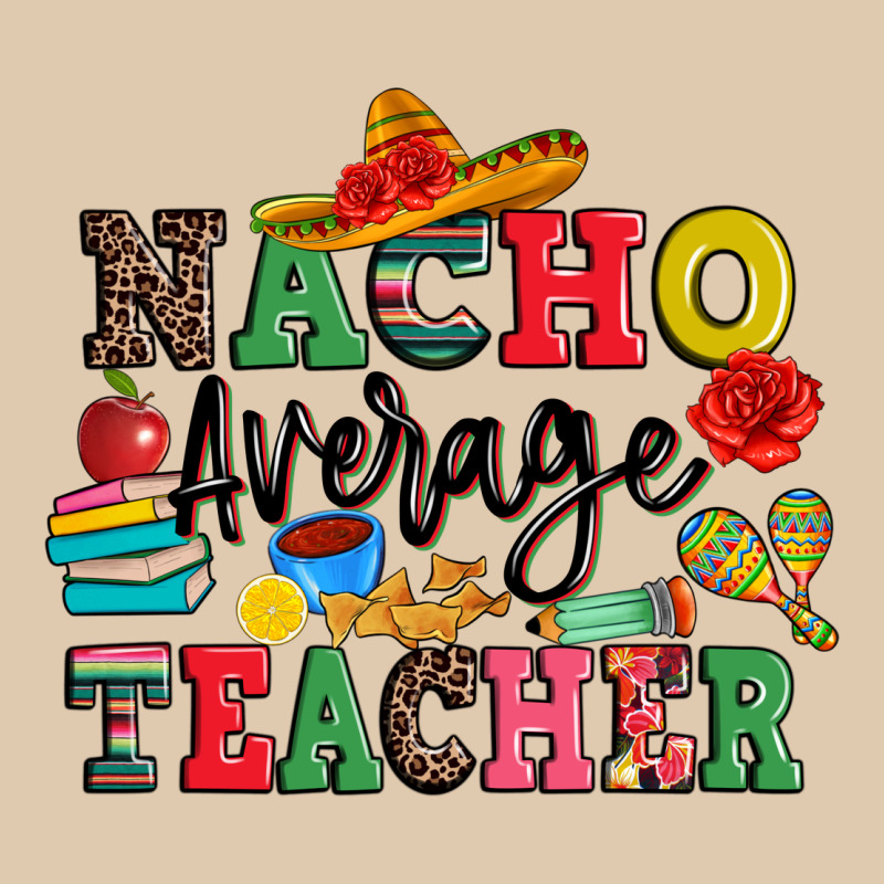 Nacho Average Teacher Heavyweight Sweatshirt by JahusDesignShop | Teevron