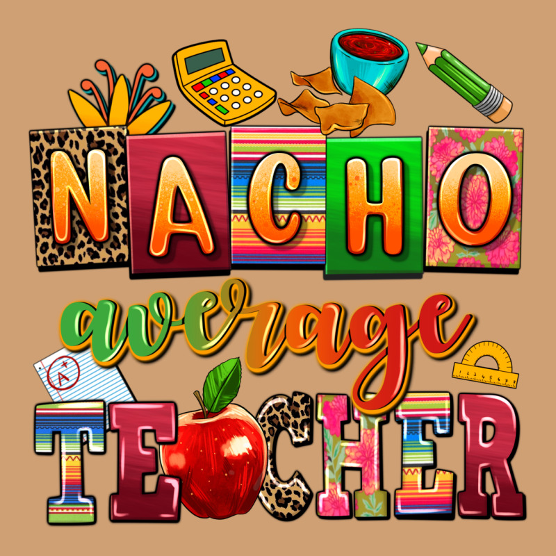 Nacho Average Teacher Vintage Tee by AdoDesignShop | Teevron