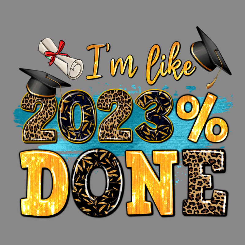 I M Like 2023 Done Vintage Tee by AdoDesignShop | Teevron