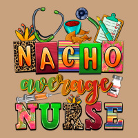 Nacho Average Nurse Vintage Tee | Teevron