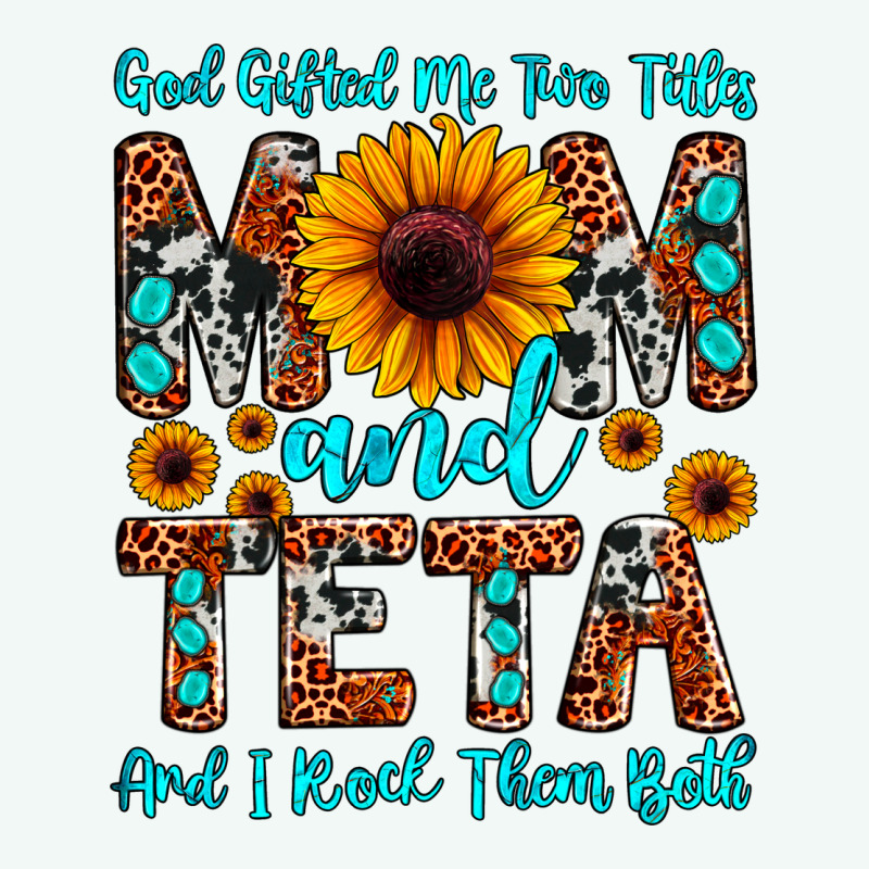 God Gifted Me Two Titles Mom And Teta And I Rock T Premium Hoodie by JahusDesignShop | Teevron