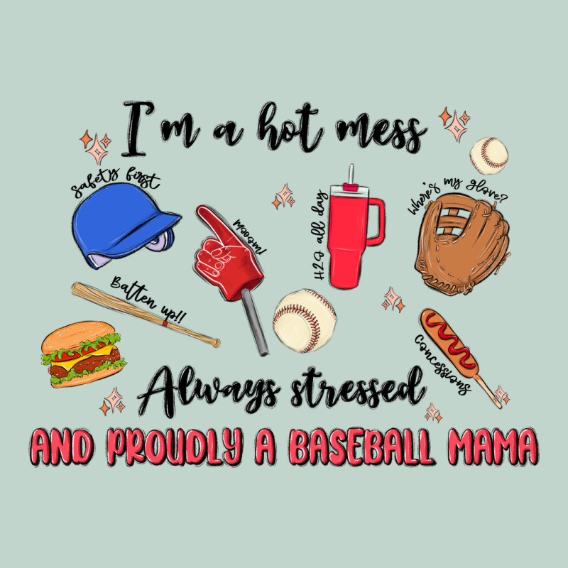 I'm A Hot Mess,always Stressed,and Proudly A Baseb Zipper Hoodie by MaliasSmallBusiness | Teevron