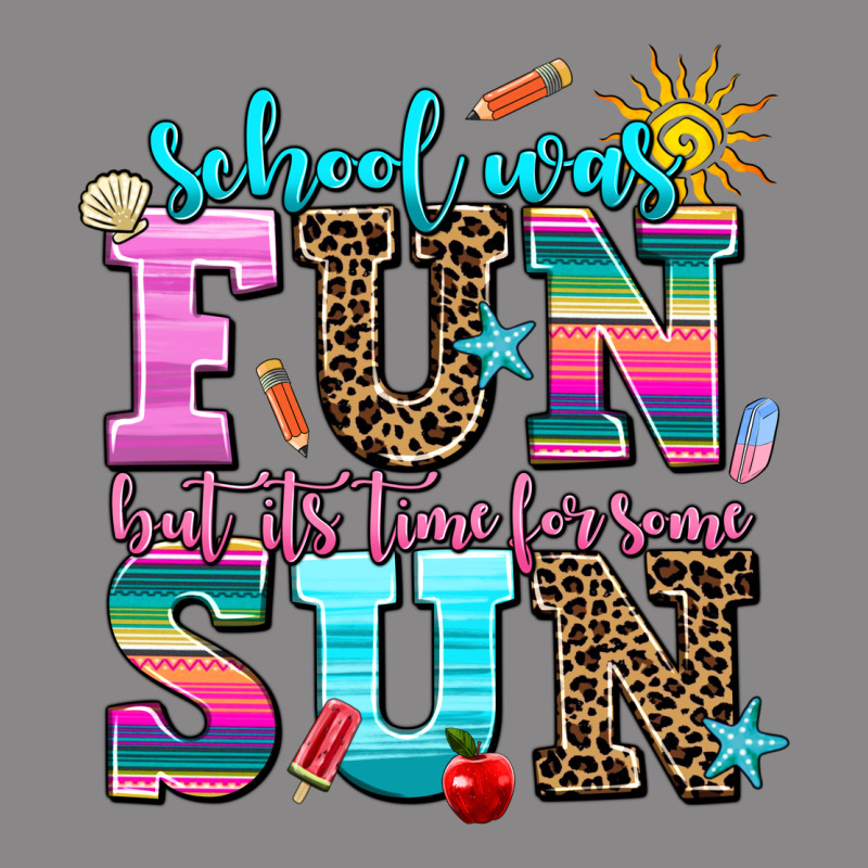 School Was  Fun But Its Time For Some  Sun Vintage Tee by AdoDesignShop | Teevron