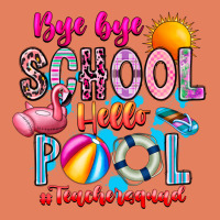 Bye Bye School Hello Pool Teacher  Squad Classic Tee | Teevron
