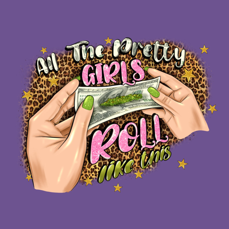 All The Pretty Girls Roll Like This Vintage Tee by JahusDesignShop | Teevron