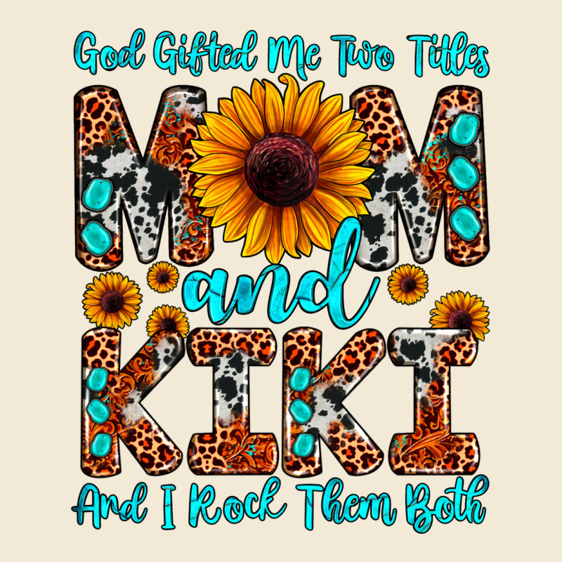 God Gifted Me Two Titles Mom And Kiki And I Rock T Premium Hoodie by JahusDesignShop | Teevron