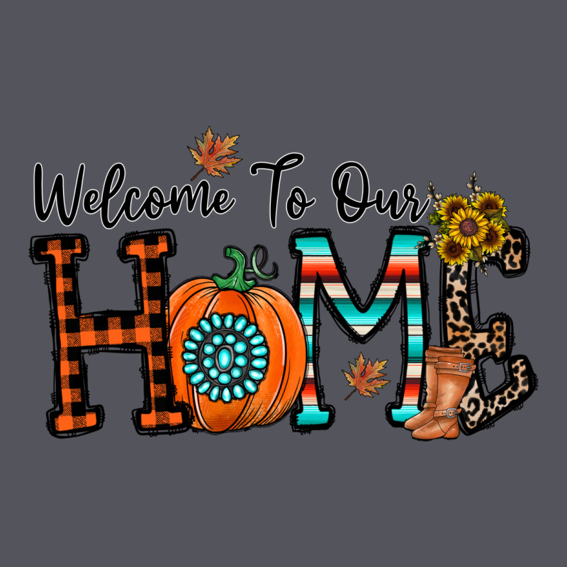 Welcome To Our Home Vintage Hoodie by CowhideDigitalArt | Teevron