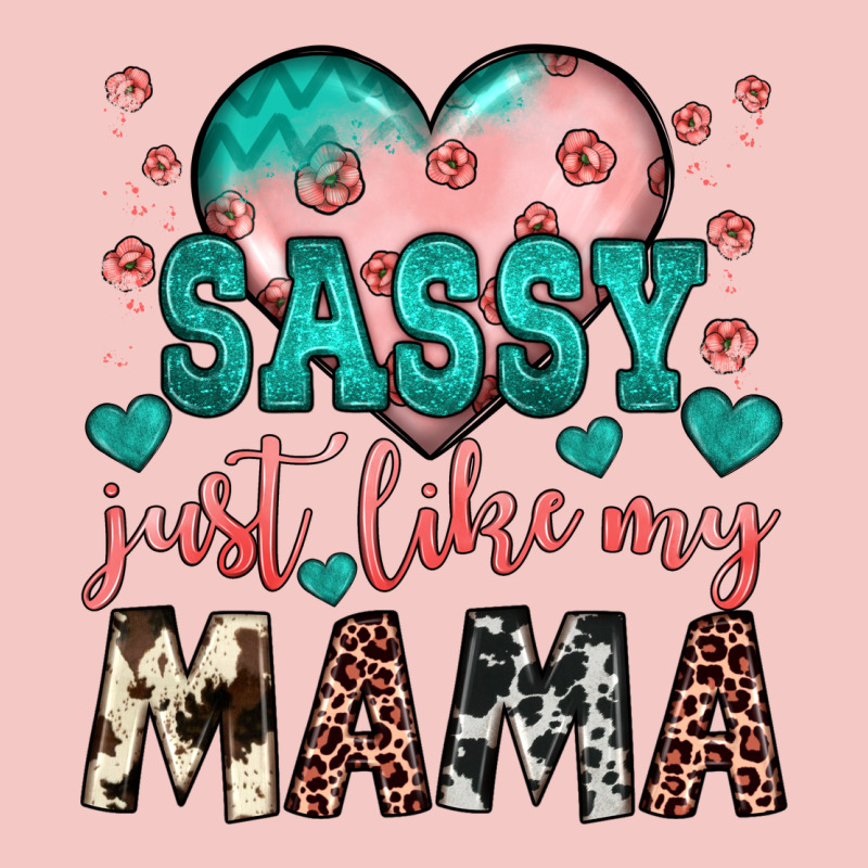 Sassy Just Like My Mama Urban Heavy Tee by JahusDesignShop | Teevron
