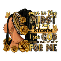 Even in the midst of my storm afro woman | Teevron