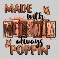 Made With Melanin Always Poppin' Premium Tee | Teevron