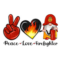 peace love firefighter | Teevron