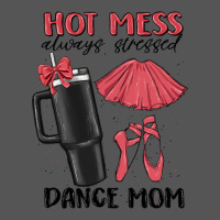 Hot Mess Always Stressed Dance Mom Zipper Hoodie | Teevron