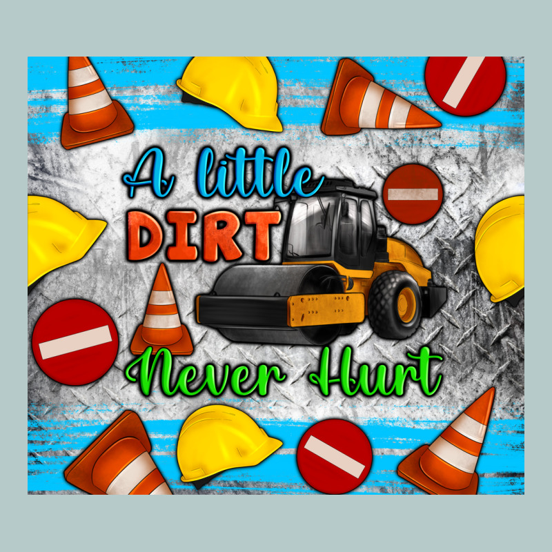 A Little Dirt Never Hurt Steam Roller Tumbler Heavy Core Tee by Artiststas | Teevron