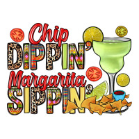 Chip dippin' margarita sippin' | Teevron