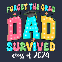 Forget The Grad Dad Survived Class Of 2024 Heavyweight Sweatshirt | Teevron