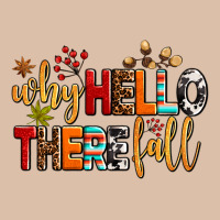 Why Hello There Fall Urban Heavy Tee | Teevron
