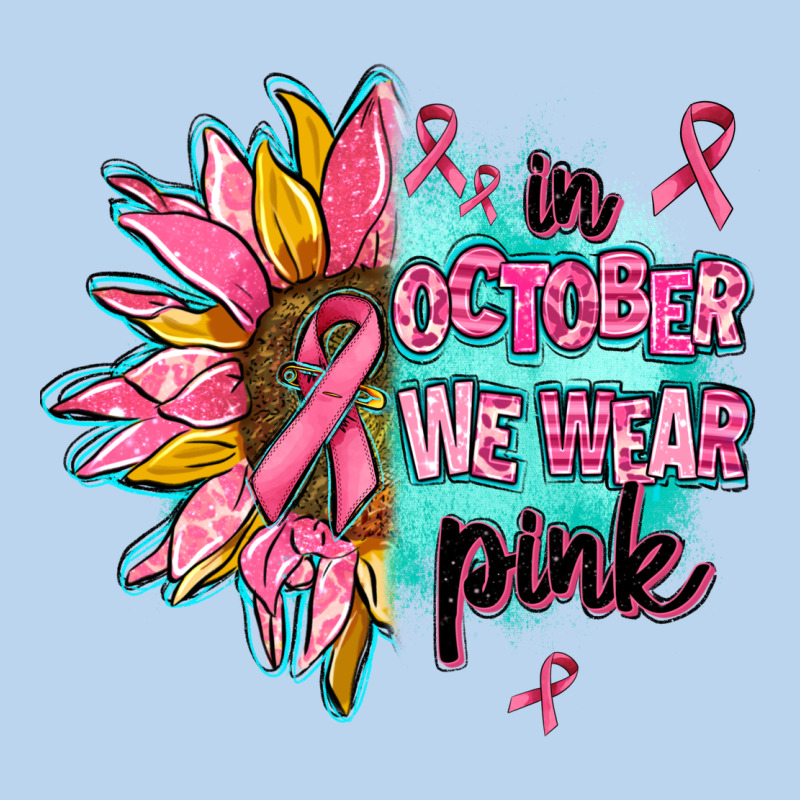 Sunflower In October We Wear Pink Classic Tee by AdoDesignShop | Teevron