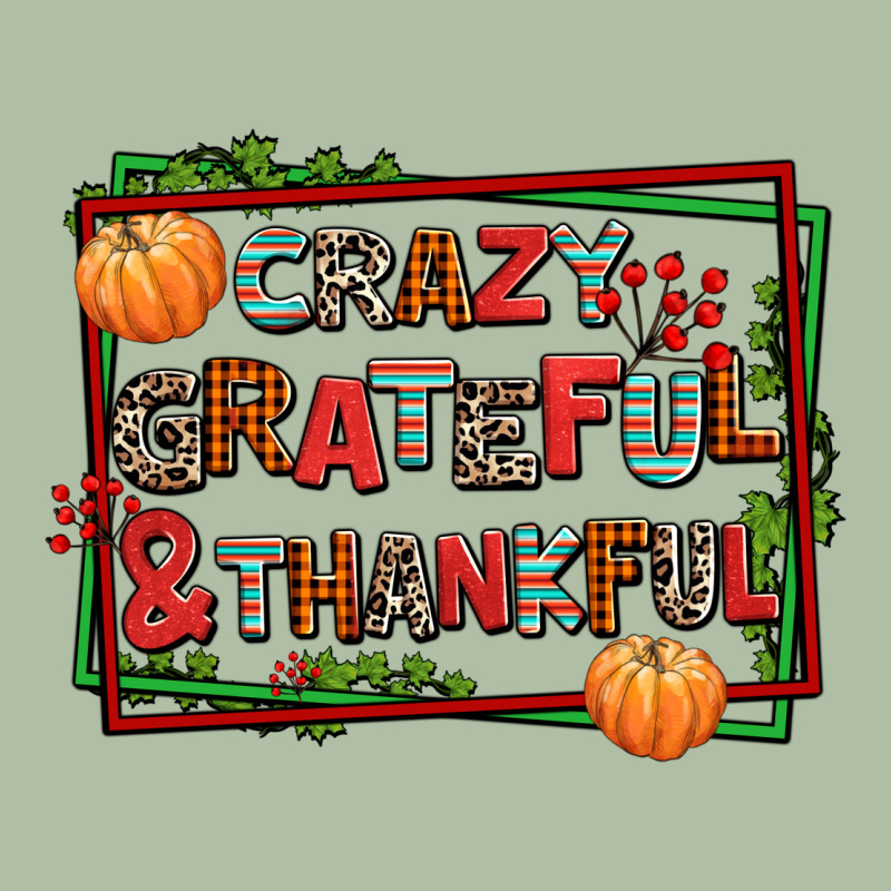 Crazy Grateful And Thankful Urban Heavy Tee by AdoDesignShop | Teevron