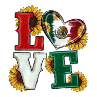 Mexican Flag With Sunflowers Love | Teevron