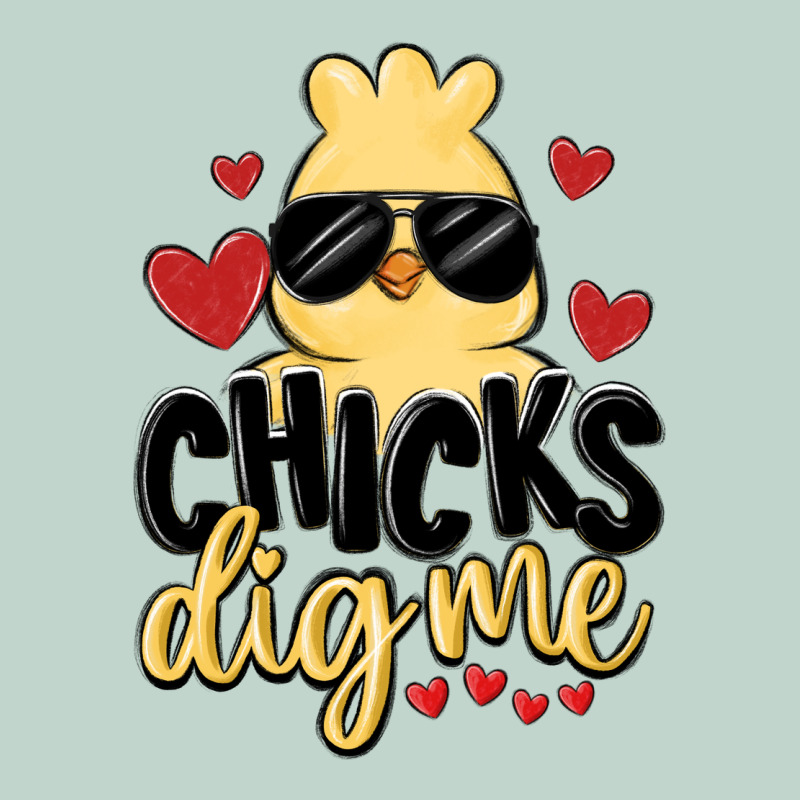Chicks Dig Me Zipper Hoodie by MaliasSmallBusiness | Teevron