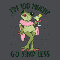 I'm Too Much Go Find Less Boujee Frog Zipper Hoodie | Teevron