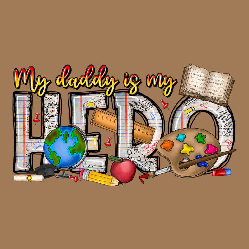 My Daddy Is My Hero Teacher Classic Tee by CowhideDigitalArt | Teevron