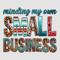Minding My Own Small Business Bbs Premium Sweatshirt | Teevron