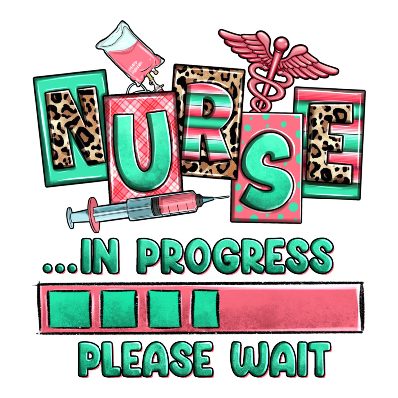 Nurse In Progress Please Wait Premium Tee by RanaPortraitStore | Teevron