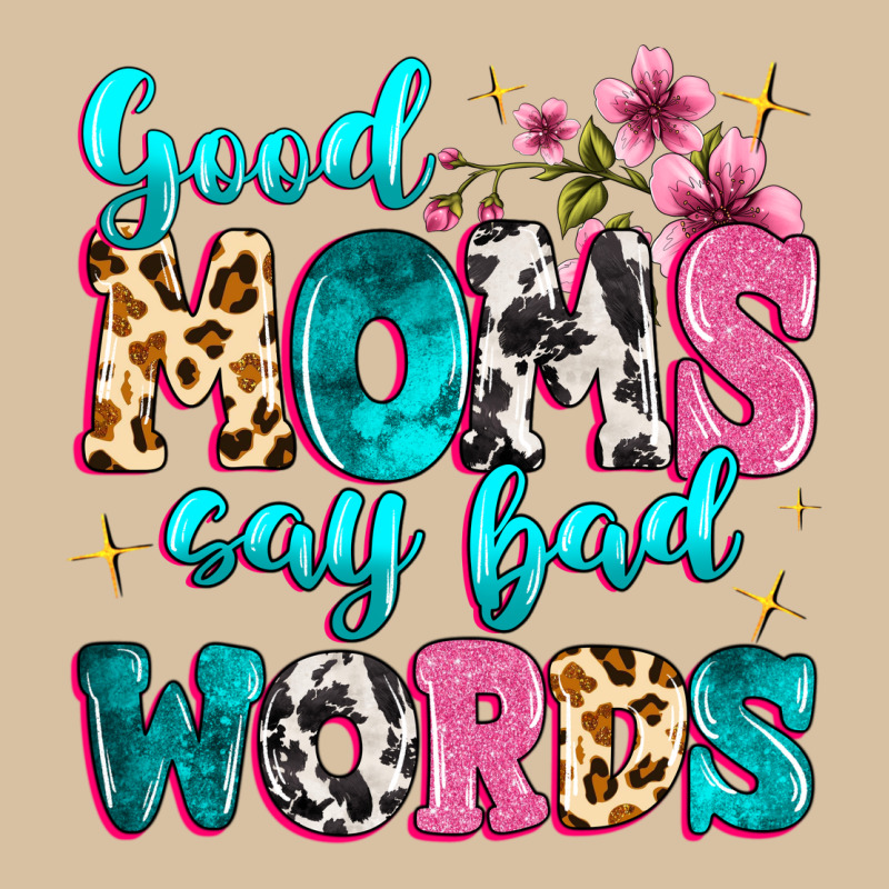Good Moms Say Bad Words Heavyweight Hoodie by MaliasSmallBusiness | Teevron