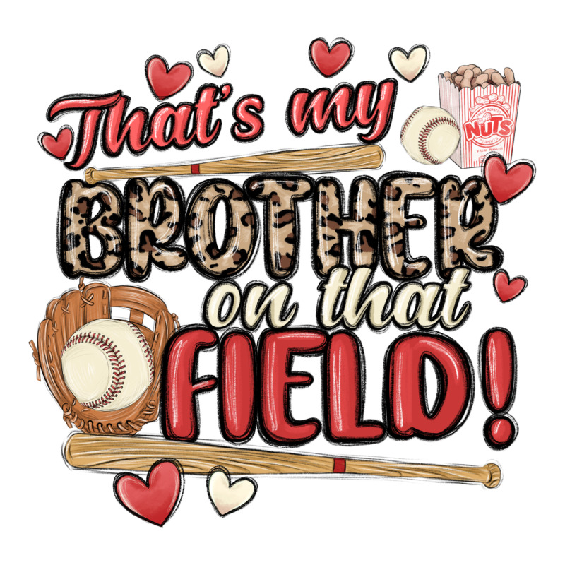 That's My Brother On That Field  Baseball Zipper Hoodie by MaliasSmallBusiness | Teevron