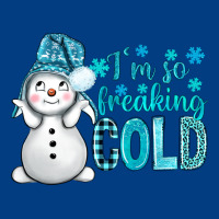 I'm So Freaking Cold Bbs Premium Sweatshirt | Teevron