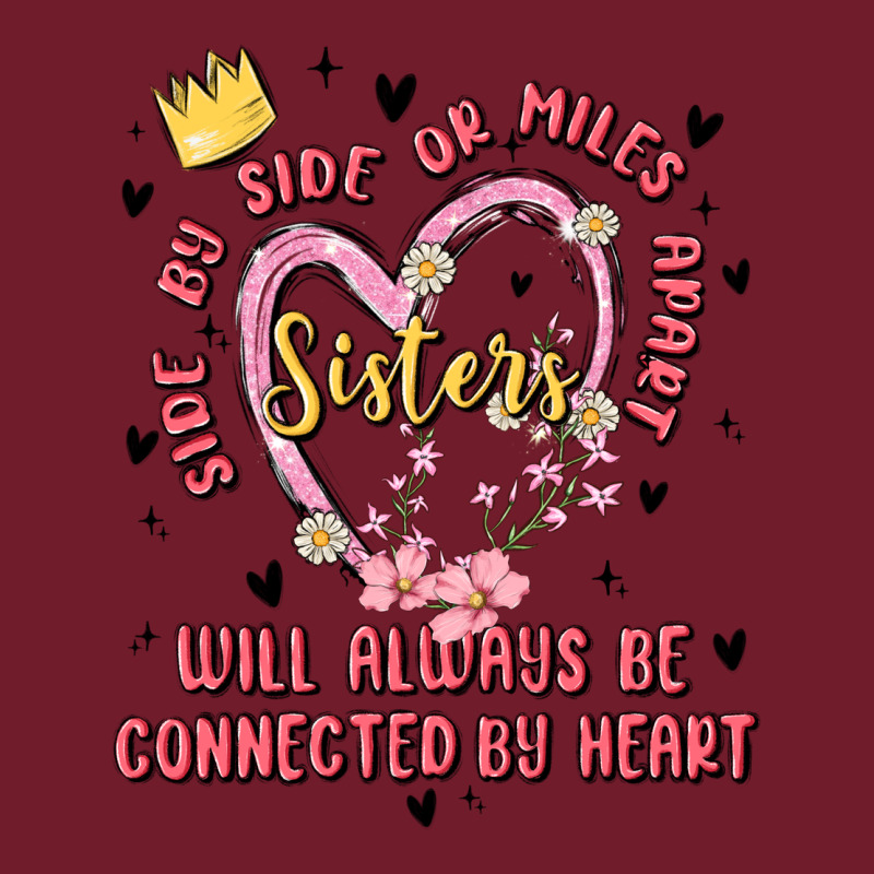 Side By Side Or Miles Apart Sisters Will Always Be Connected By Heart Zipper Hoodie by MaliasSmallBusiness | Teevron