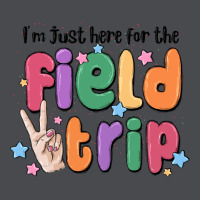 I'm Just Here For The Field Trip Zipper Hoodie | Teevron
