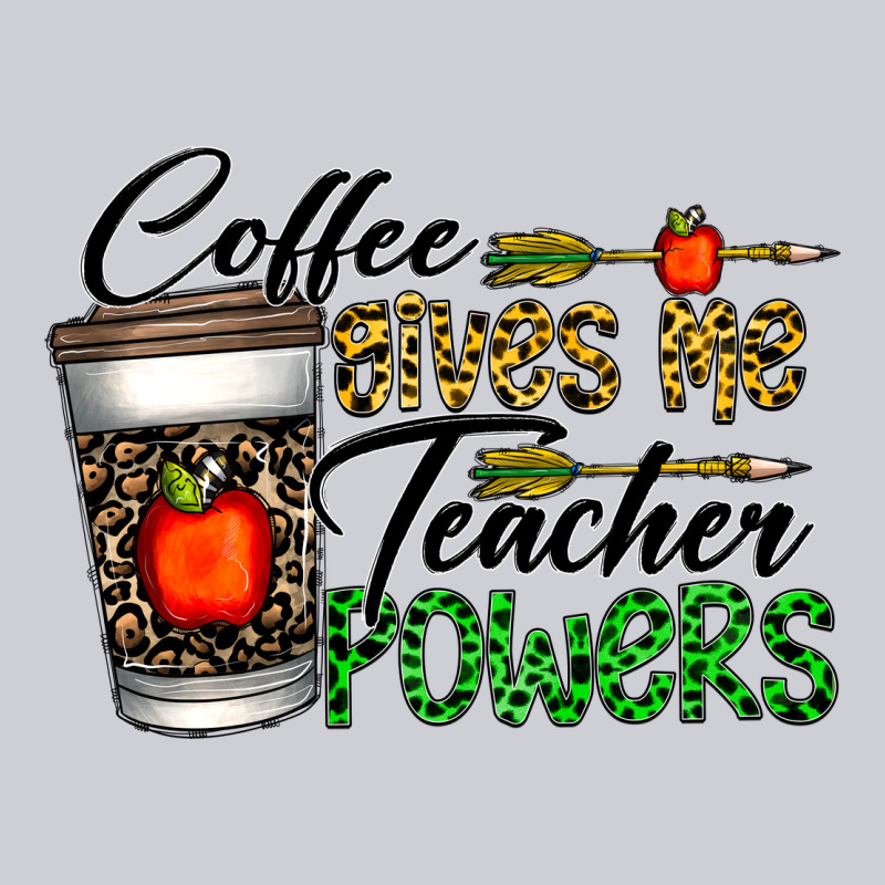 Coffee Gives Me Teacher Powers Heavyweight Sweatshirt by CowhideDigitalArt | Teevron