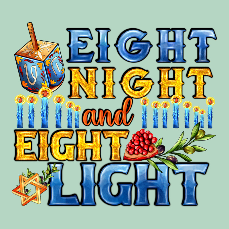 Eight Night And Eight Light For Hanukkah Classic Tee by AdoDesignShop | Teevron