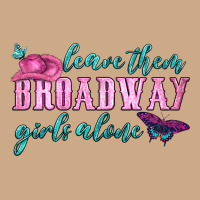 Leave Them Broadway Girls Alone Vintage Hoodie | Teevron