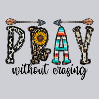 Pray Whithout Crasing Heavyweight Sweatshirt | Teevron