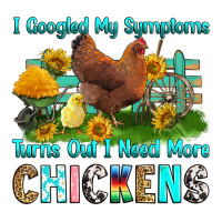 i googled my symptoms turns out i need more chicke | Teevron