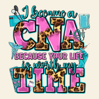 I Became A Cna Because Your Life Is Worth My Time Vintage Tee | Teevron