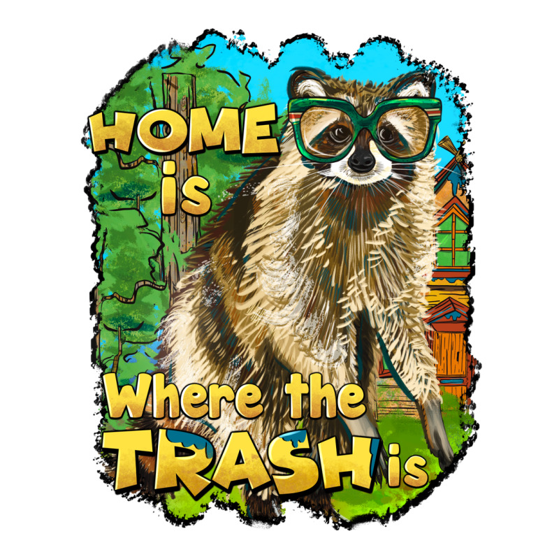 Raccoon Home Is Where The Trash Is Premium Tee by BarkalooDesign | Teevron