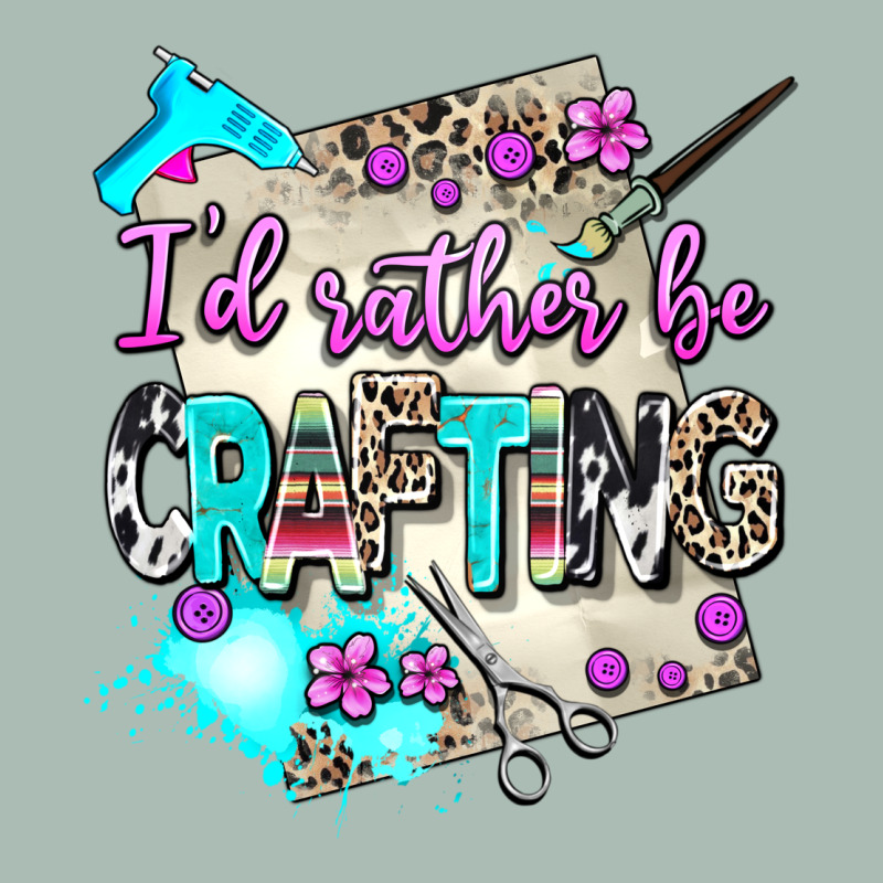 I D Rather Be Crafting Classic Tee by AdoDesignShop | Teevron